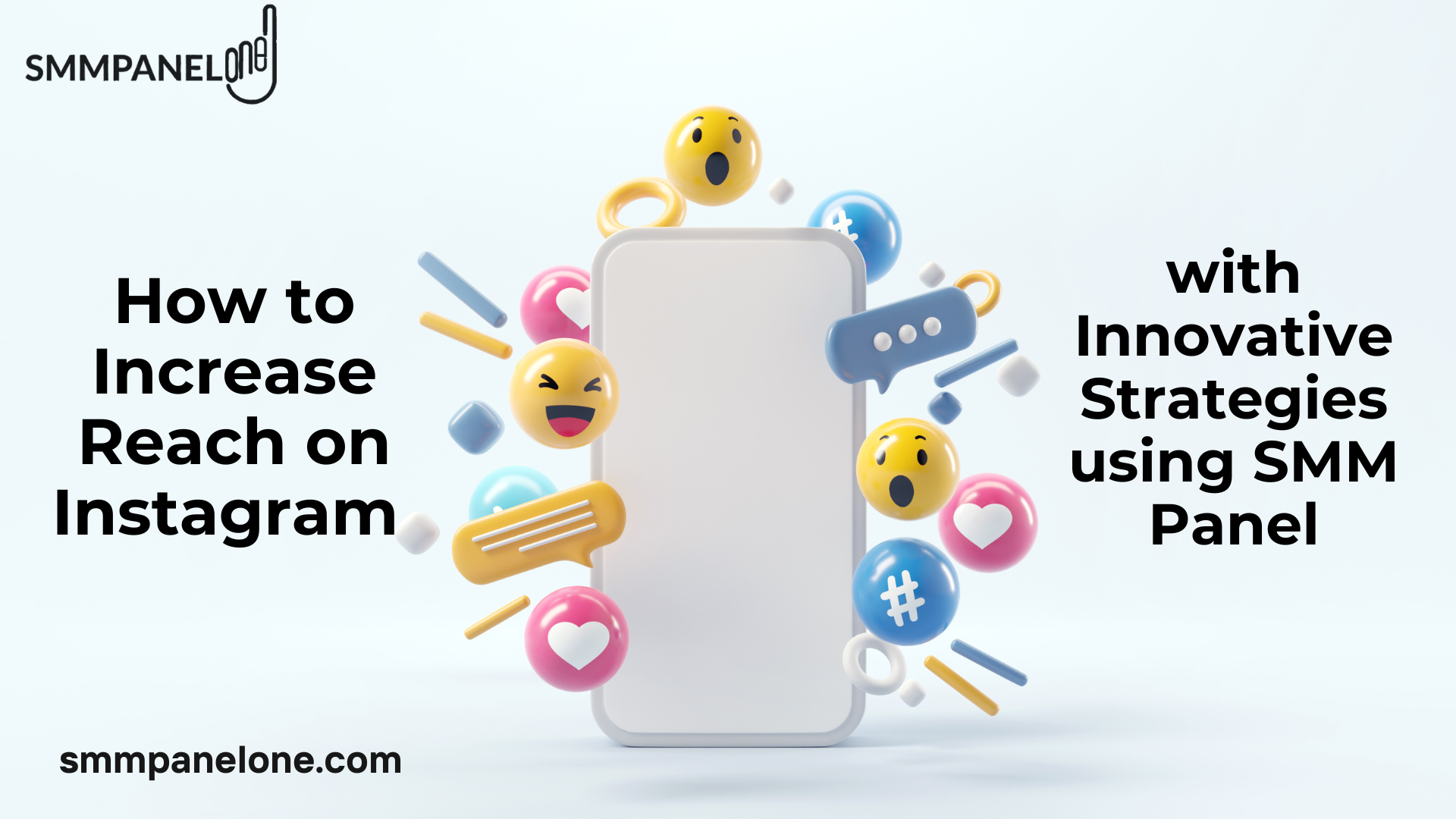 How to Increase Reach on Instagram with Innovative Strategies using SMM Panel