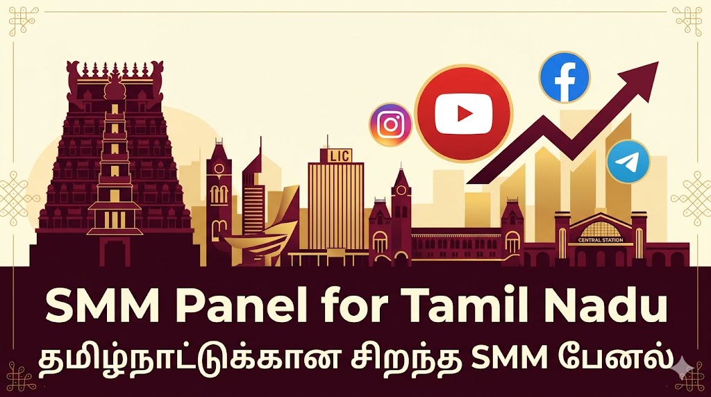 SMM Panel for Tamil Nadu | Chennai, Coimbatore, Madurai Instagram & YouTube Growth
