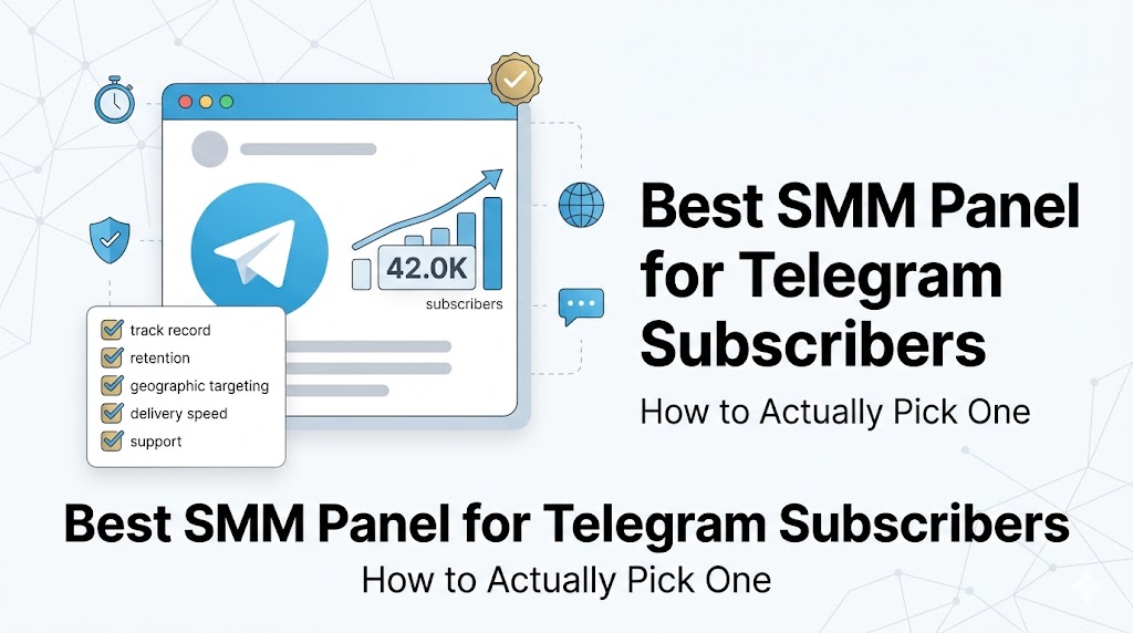 Best SMM Panel for Telegram Subscribers in 2026