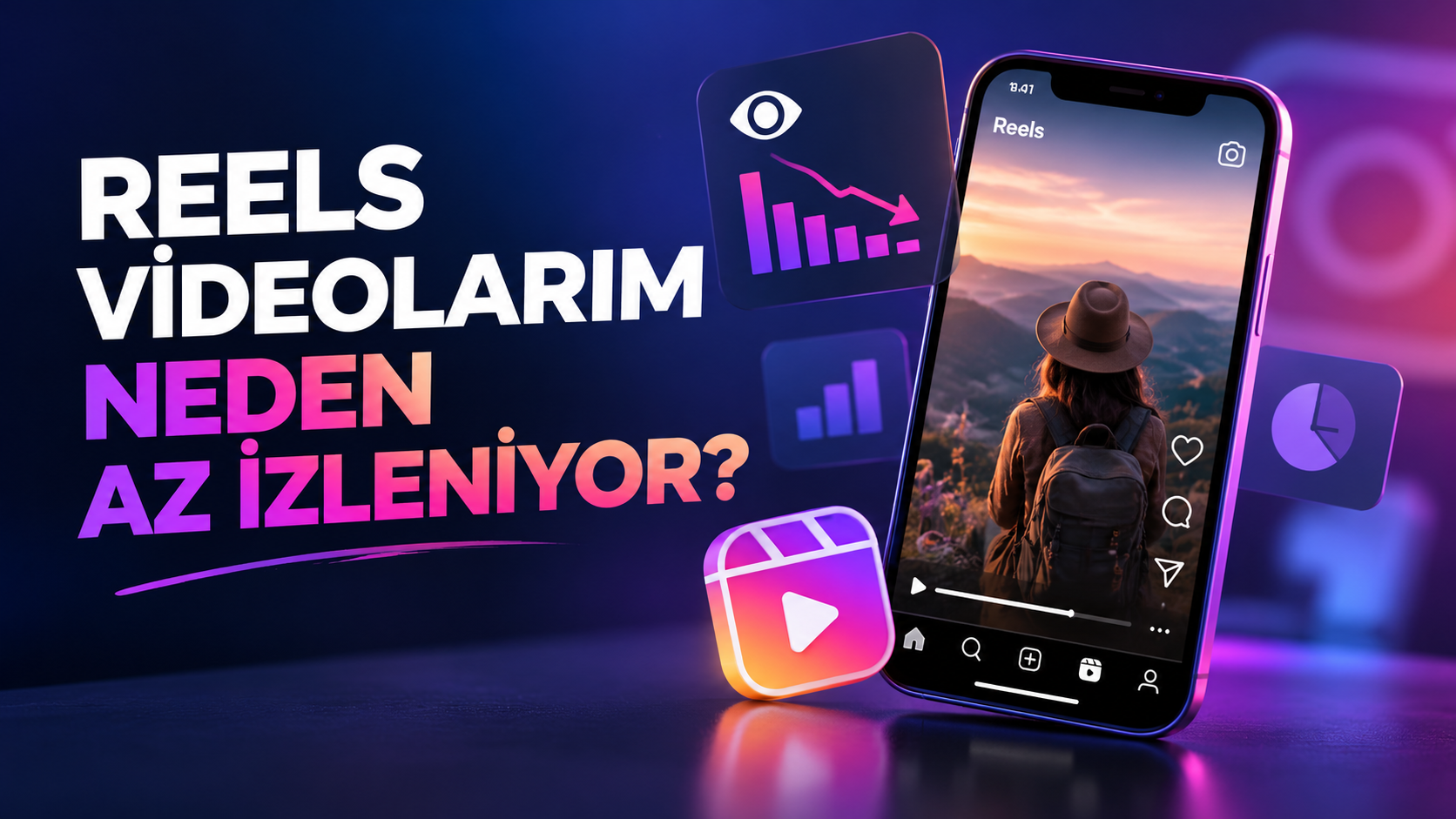 Reels Videolarım Neden Az İzleniyor? İzlenme Artırma Yolları
