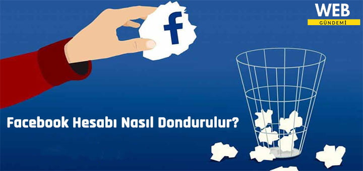 Facebook Hesabı Nasıl Dondurulur?