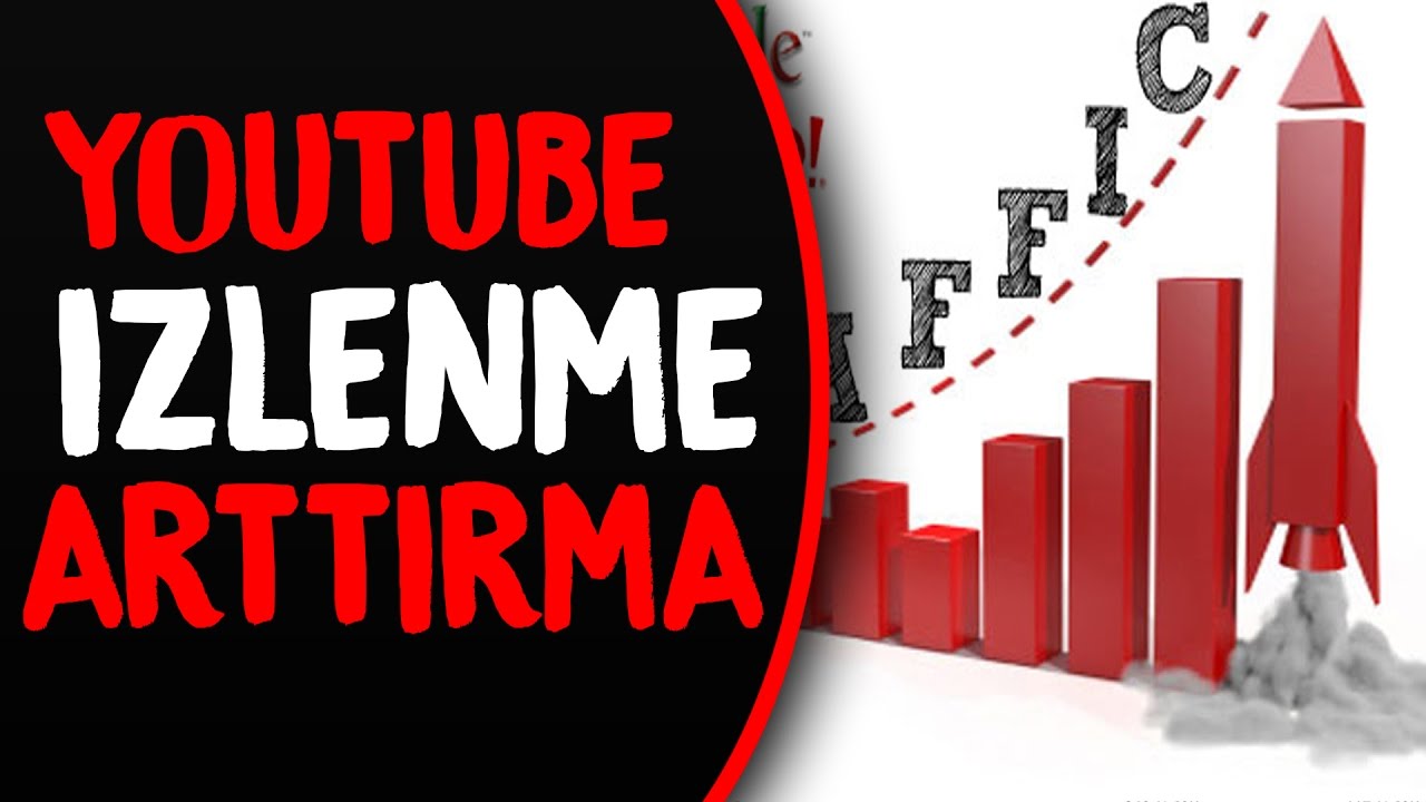 Youtube İzlenme Nasıl Artırılır?