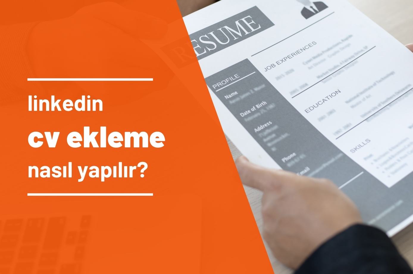 Linkedin Hesabınıza Cv Ekleme