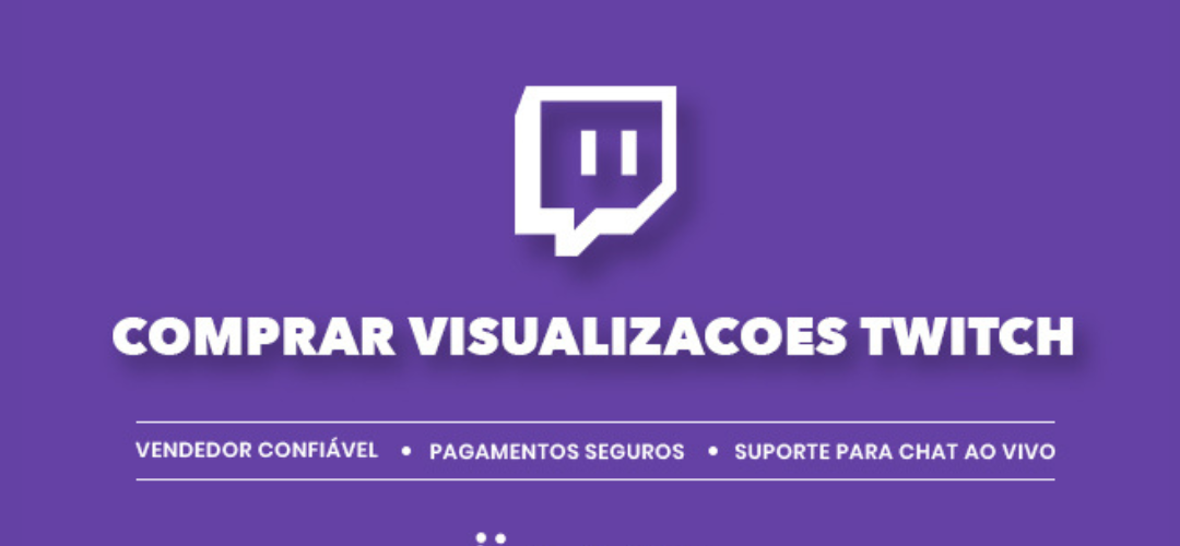 como aumentar views na twitch