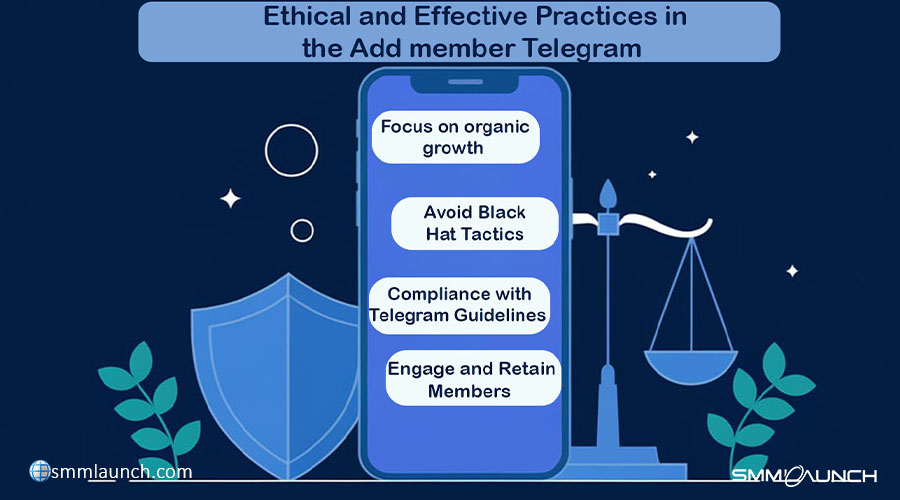 Ethical and Effective Practices in the Add member telegram