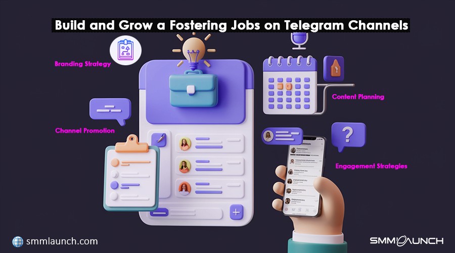 A 3D infographic showcasing a mobile interface for Telegram channels, surrounded by icons representing strategies like branding, content planning, and promotion for fostering jobs on Telegram.