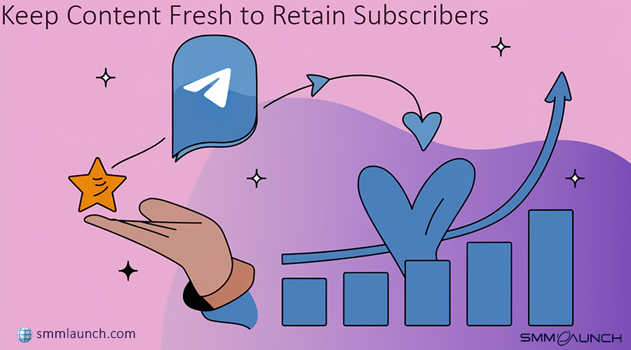 An illustration emphasizing the importance of keeping content fresh to retain subscribers. The graphic features a hand holding a yellow star (symbolizing rewards or value), an upward arrow transitioning into a heart to indicate subscriber satisfaction and loyalty, and a rising bar chart symbolizing growth in engagement or revenue. The design includes a Telegram logo bubble, decorative sparkles, and a pink and purple gradient background. Text at the top reads, 