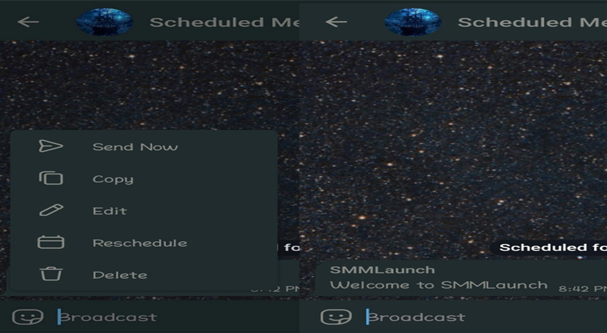 Screenshot of a scheduled message interface in a messaging app with a dark theme. The screen shows options for managing a scheduled message, including 'Send Now,' 'Copy,' 'Edit,' 'Reschedule,' and 'Delete.' These options are displayed in a dropdown menu. In the background, the scheduled message is partially visible with the text 'Welcome to SMMLaunch,' scheduled for a specific time. Below, there is a broadcast icon at the bottom of the interface.