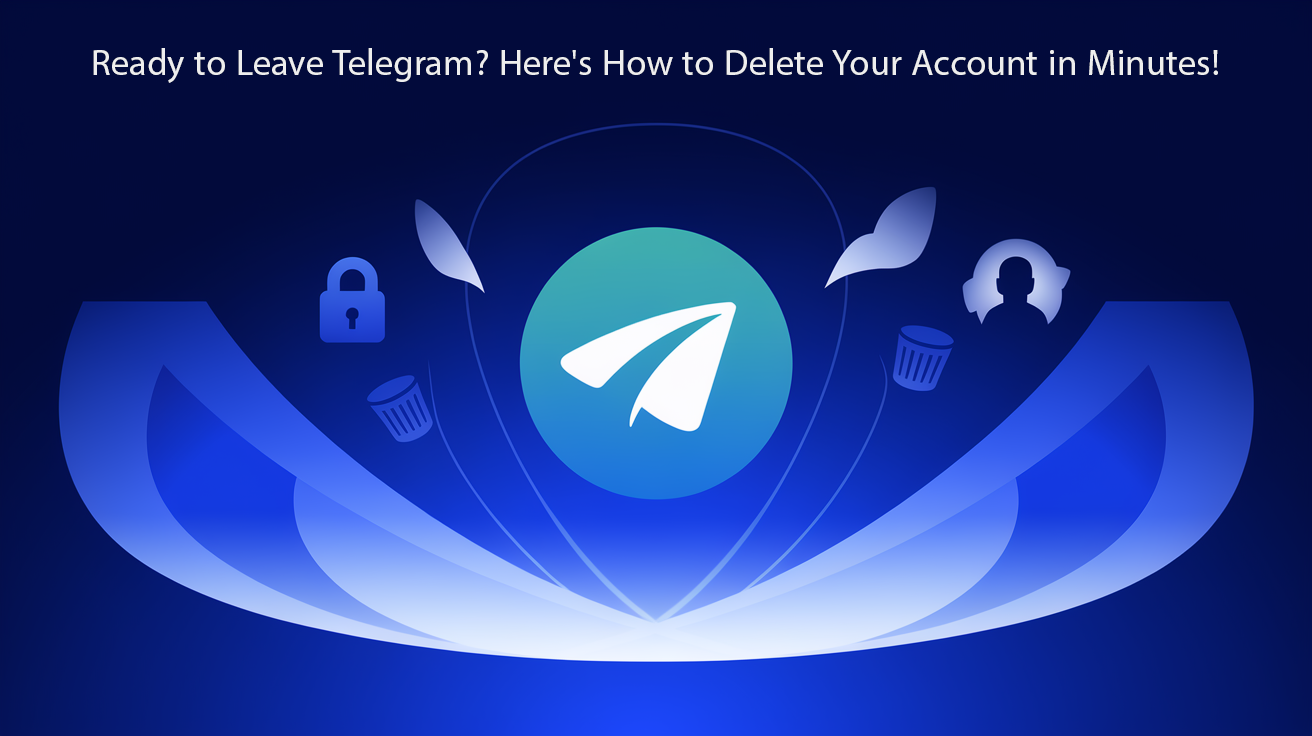 Illustration depicting how to delete a Telegram account, featuring Graphic with the Telegram logo at the center, surrounded by icons representing privacy (a padlock), deletion (trash cans), and a user profile silhouette, with text at the top reading 'Ready to Leave Telegram? Here's How to Delete Your Account in Minutes!' on a gradient blue background.