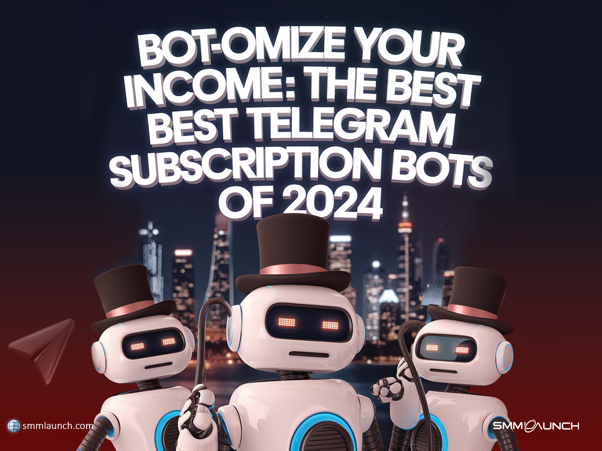 Three humanoid robots wearing top hats and holding canes stand in front of a glowing city skyline at night, with bold text above them that reads 'BOT-OMIZE YOUR INCOME: THE BEST TELEGRAM SUBSCRIPTION BOTS OF 2024.' The futuristic design and professional appearance of the robots represent the automation and efficiency provided by the best Telegram subscription bot for managing and monetizing paid memberships, as highlighted by SMMLaunch.com, a key platform for creators and businesses in 2024.