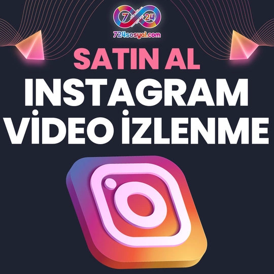 Instagram Video İzlenme Satın Al