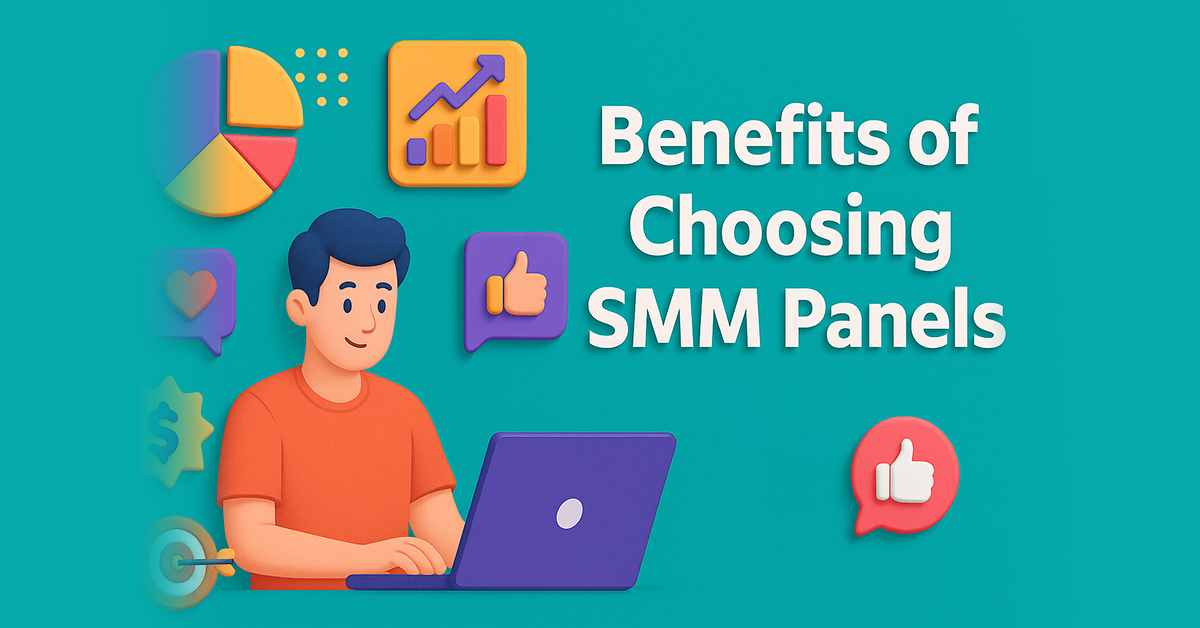 Benefits of Choosing SMM Panels for Fast Results