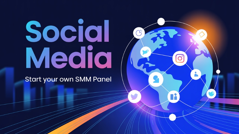 How to Start Your Own SMM Panel in 2026: A Step-by-Step Guide