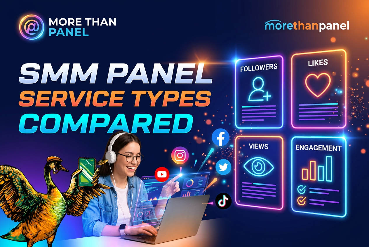 SMM Panel Service Types Compared: HQ Followers, Standard, and Engagement Pods