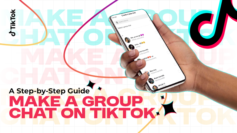 How to Make a Group Chat on TikTok: A Step-by-Step Guide