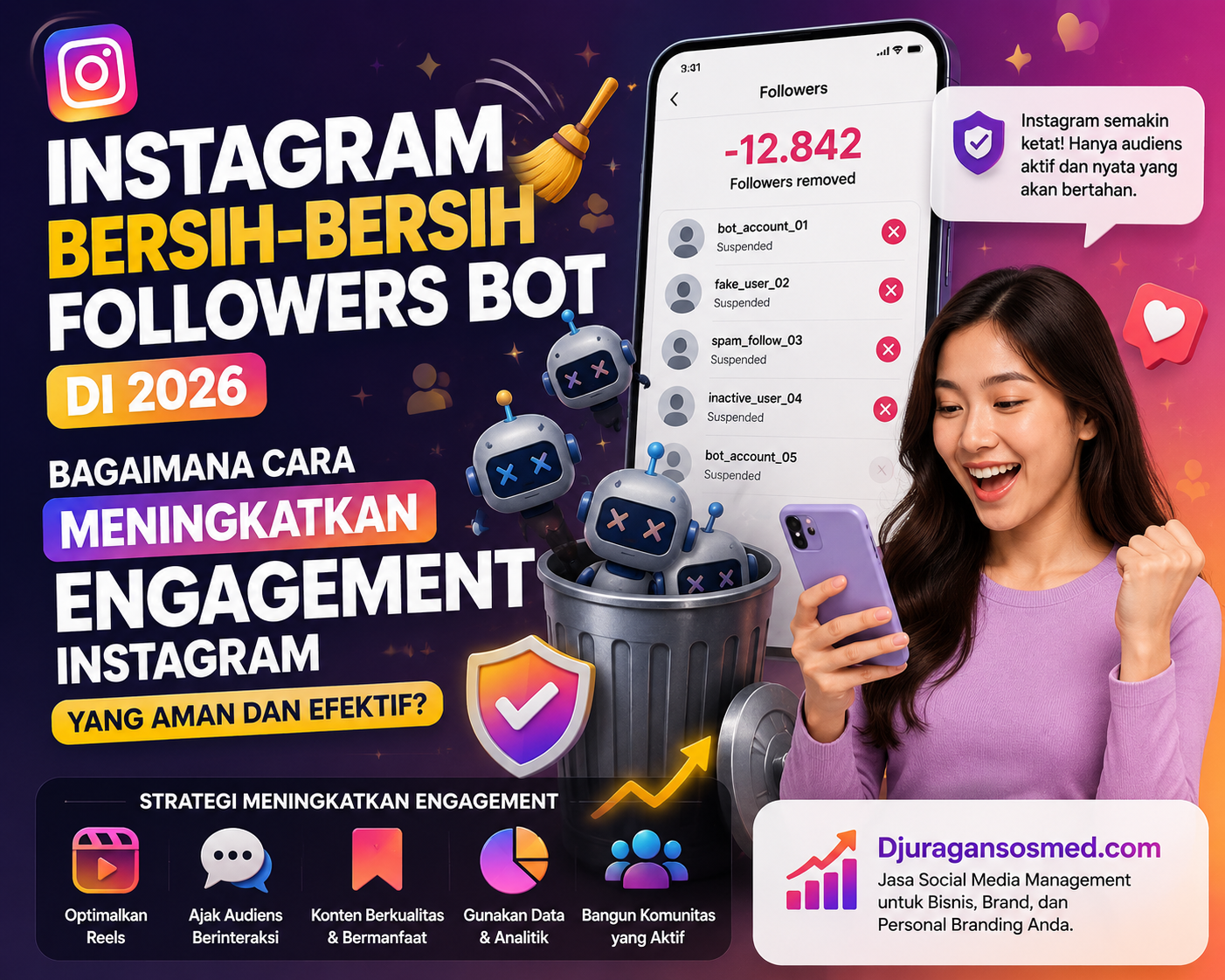Instagram Bersih-Bersih Followers Bot di 2026: Bagaimana Cara Meningkatkan Engagement Instagram yang Aman dan Efektif?
