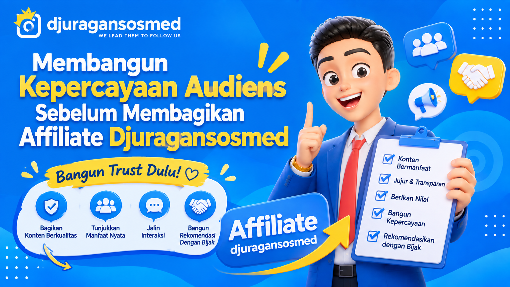 Djuragansosmed Affiliate Referral से पहले Audience का Trust कैसे बनाएं