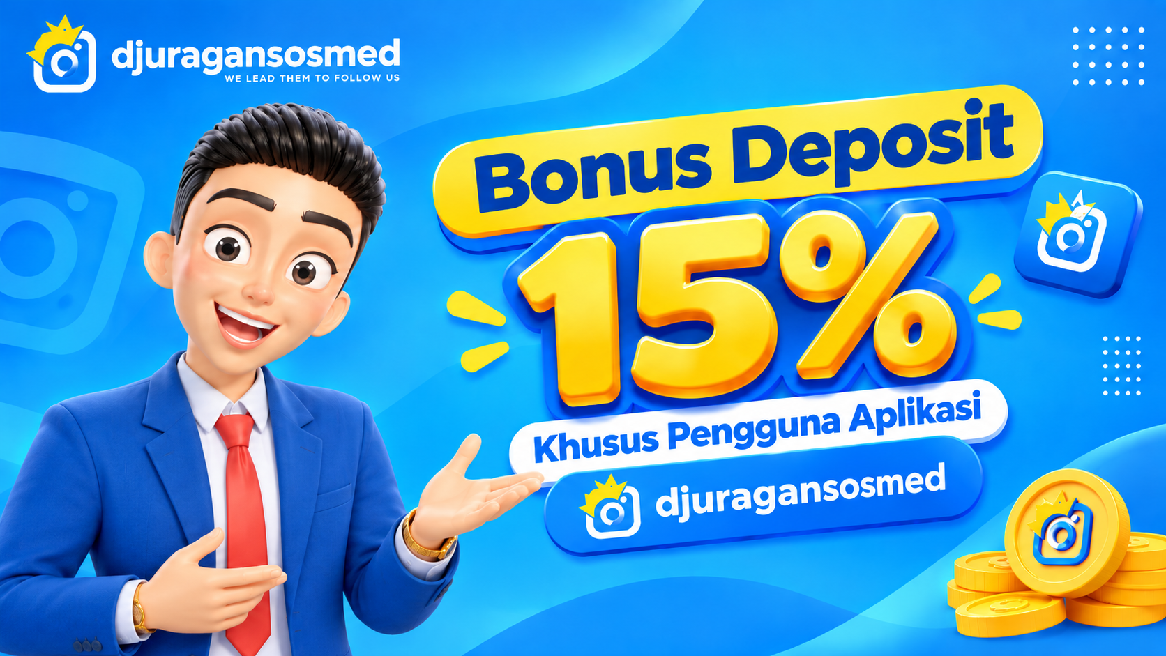 Djuragansosmed App Users के लिए 15% Deposit Bonus