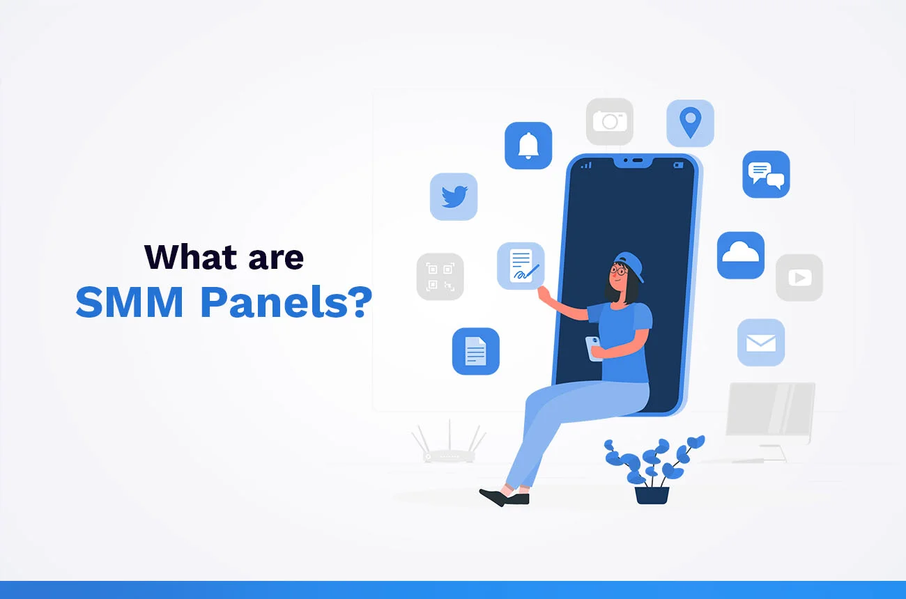 What are SMM Panels?