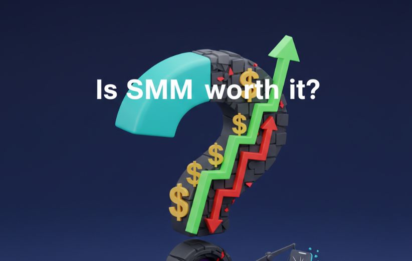 Is SMM Worth It?
