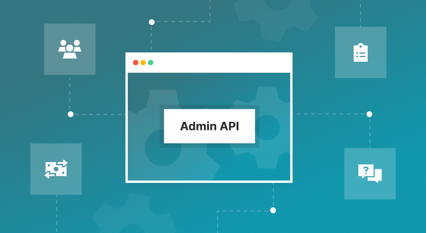 How the Admin API can save you time in panel management