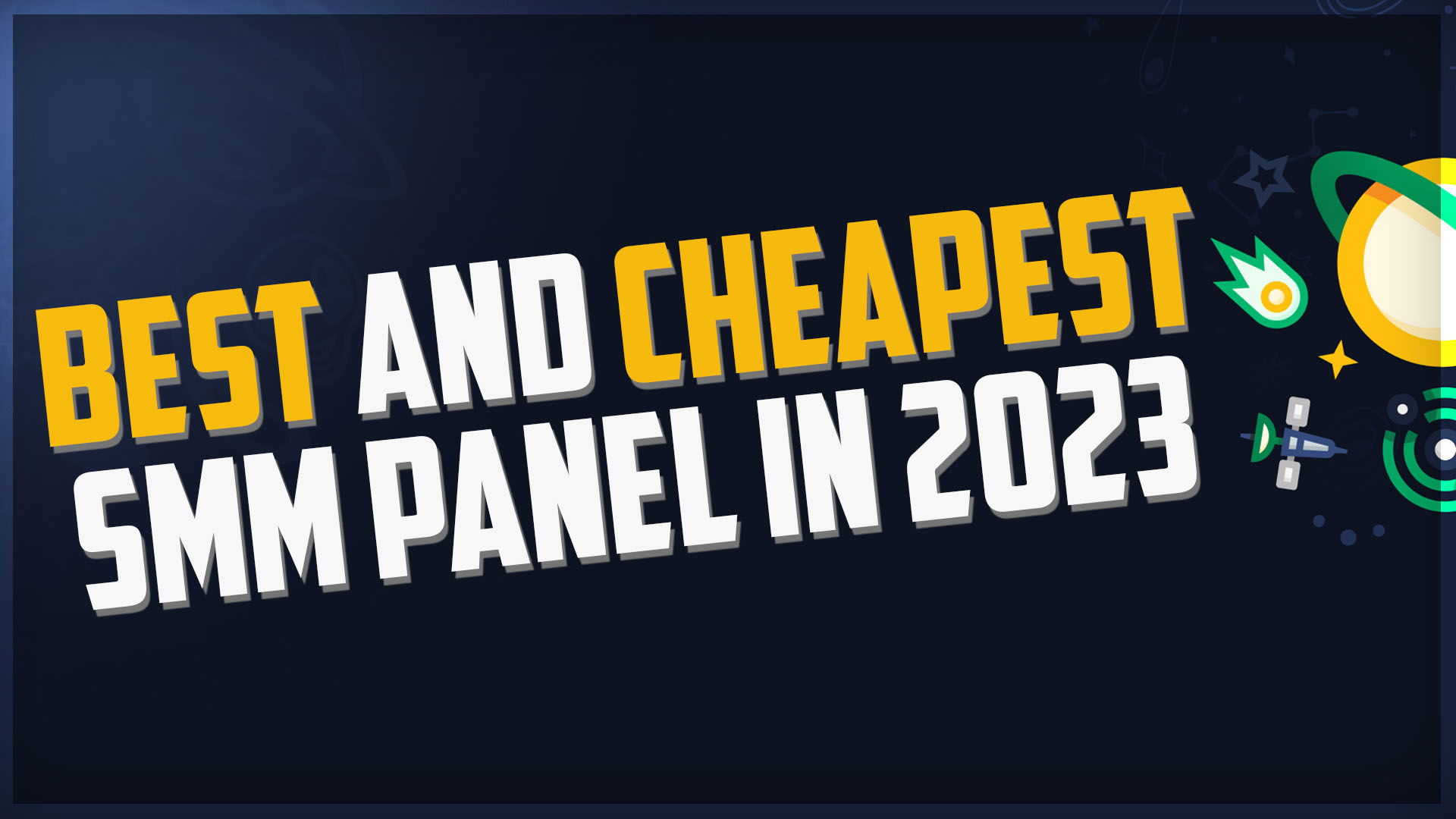 Best And Cheapest SMM Panel In 2023