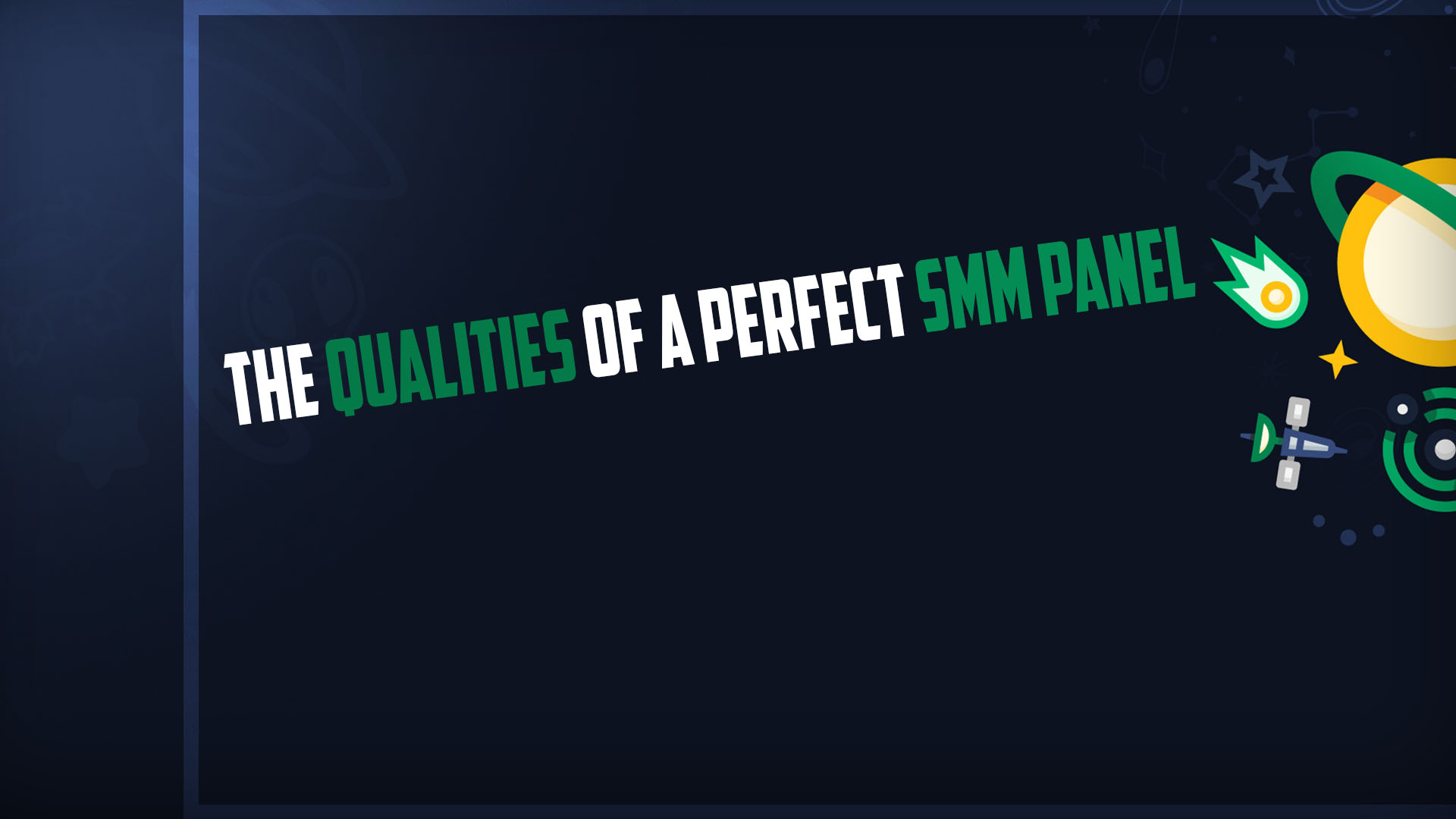 The Qualities Of A Perfect SMM Panel