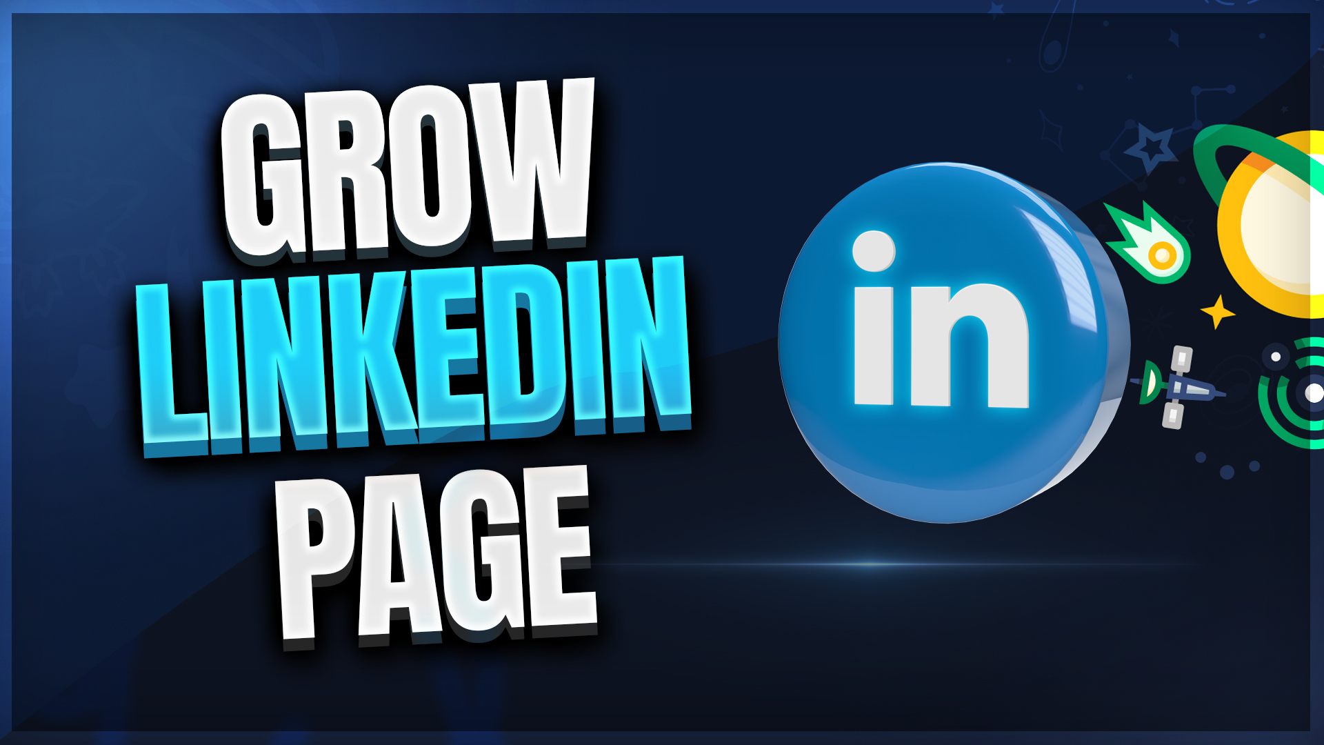 How To Grow LinkedIn Page Organically