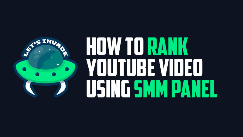 How To Rank YouTube Video using SMM Panel - YouTube SEO