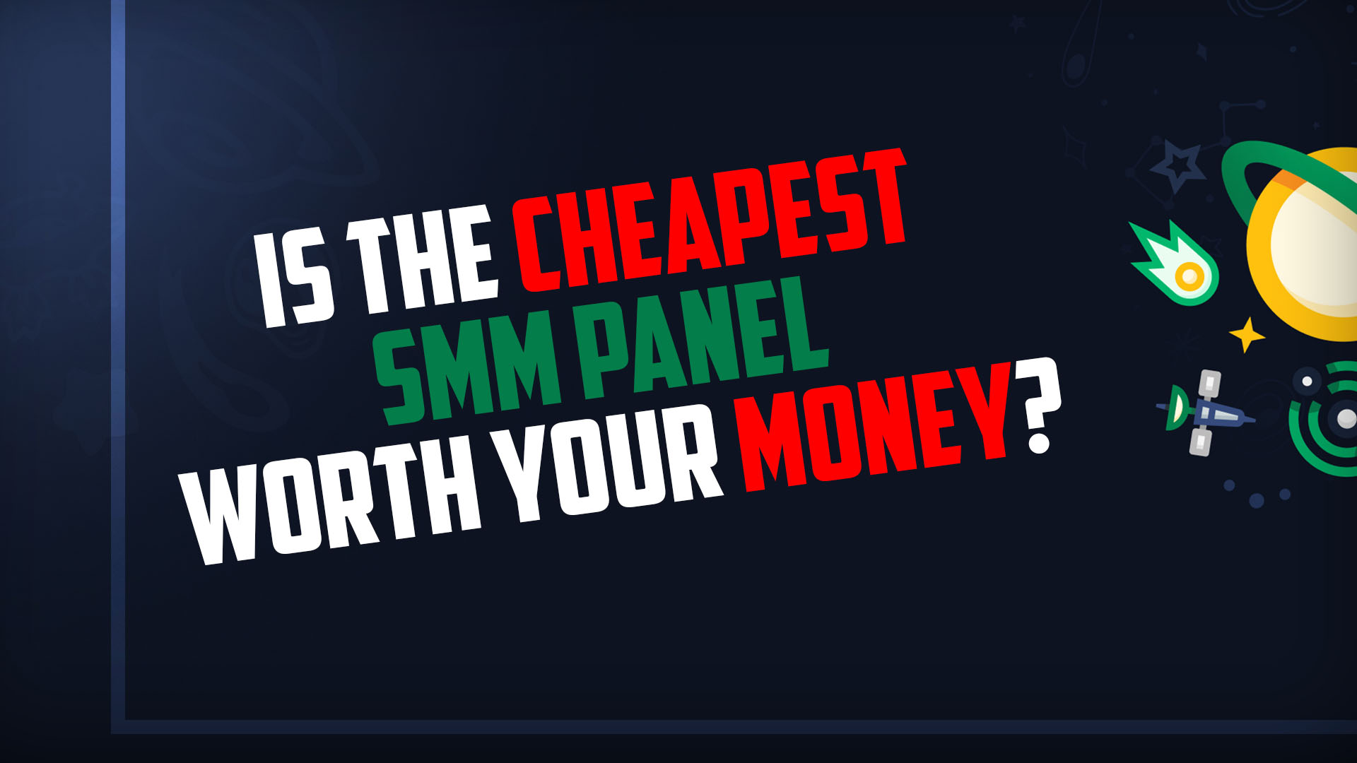 Is The Cheapest SMM Panel Worth Your Money?