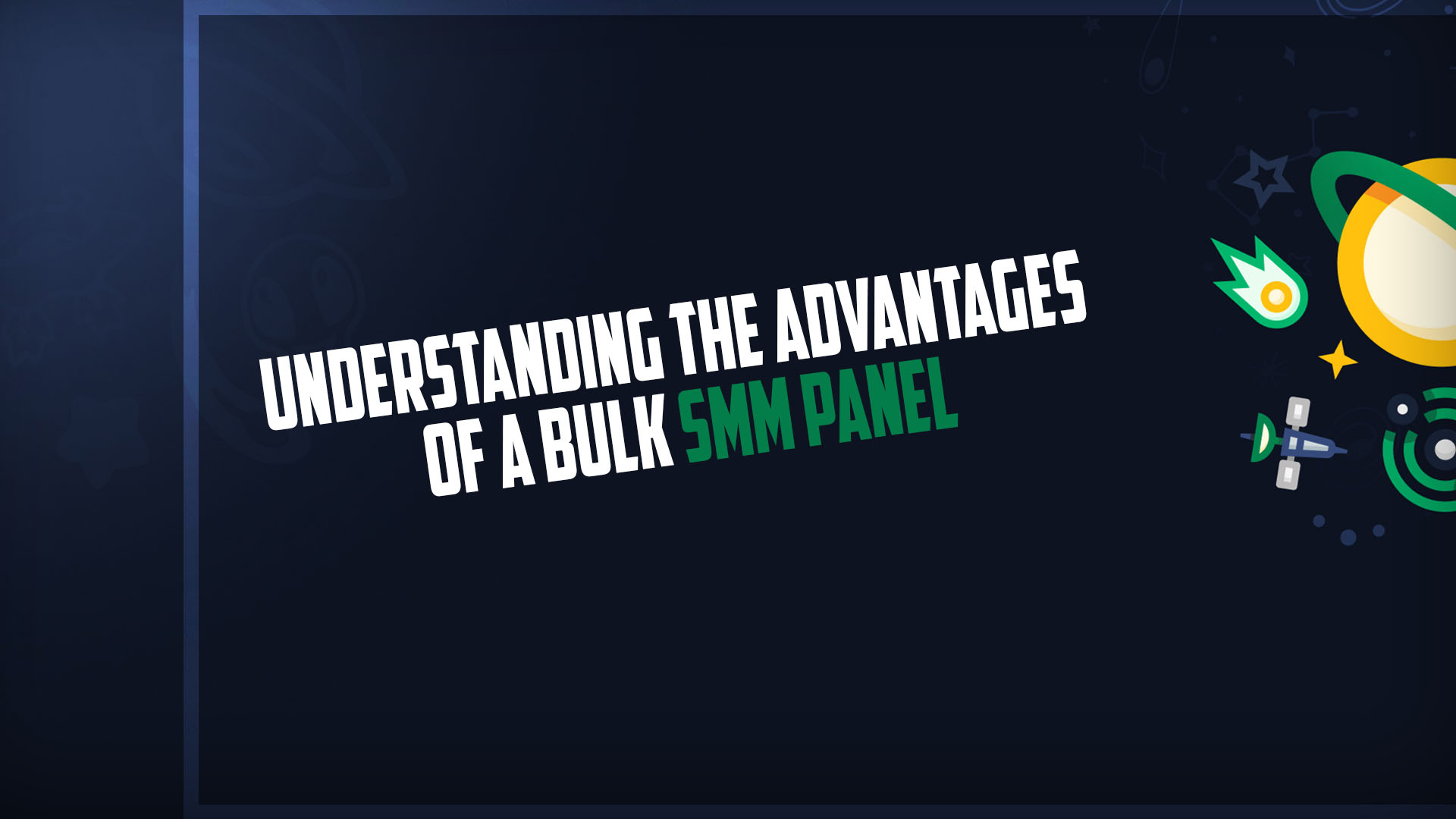 Understanding The Advantages Of A Bulk SMM Panel