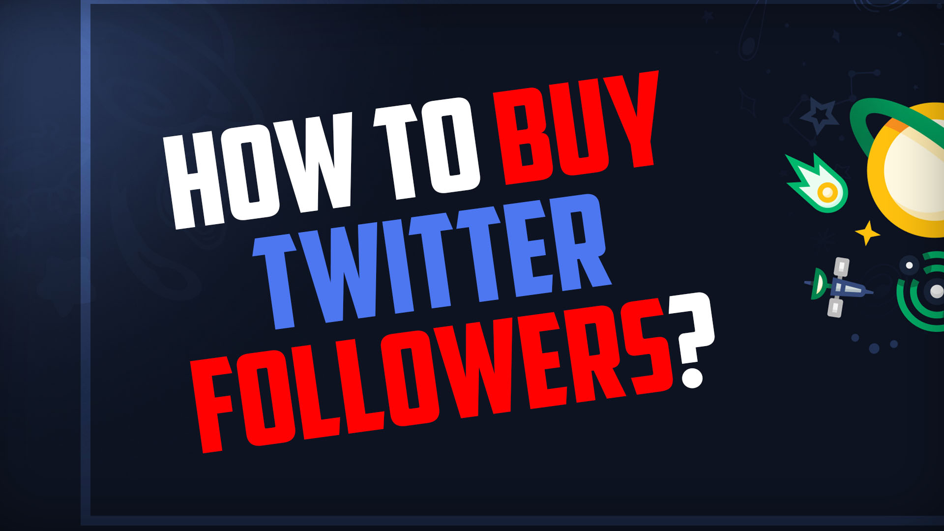 How To Buy Twitter Followers?