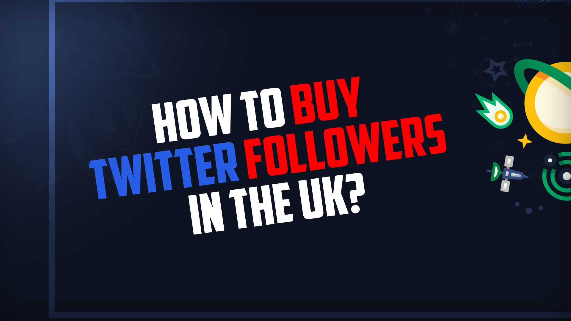 How To Buy Twitter Followers In The UK?