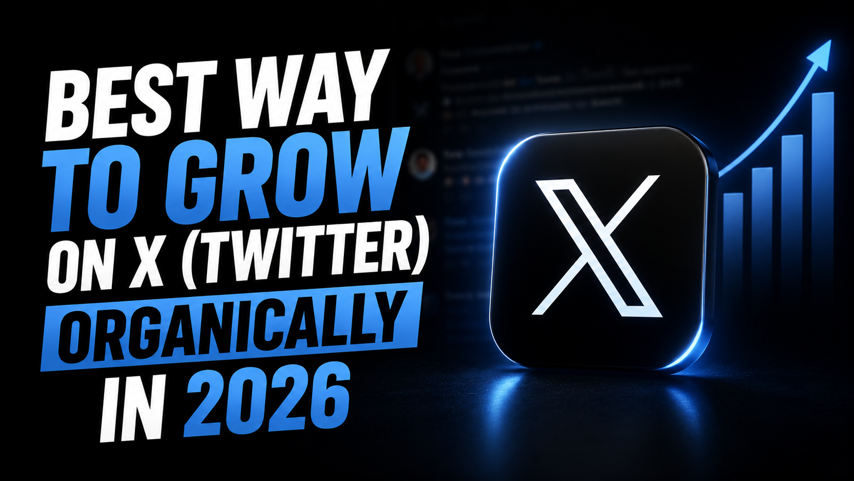 Best Way to Grow on X (Twitter) Organically in 2026 - NLO SMM Blog