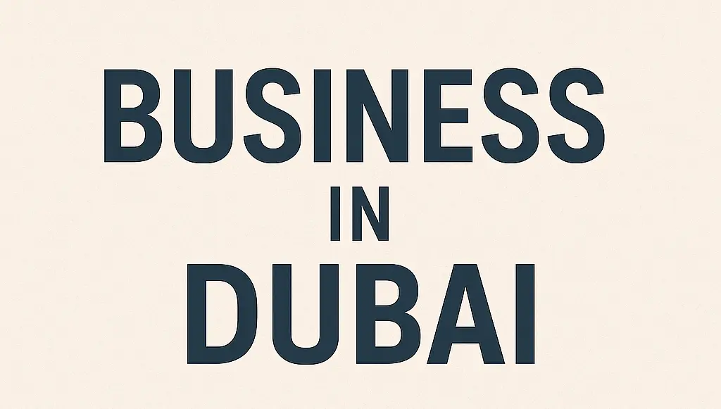 Top Business Opportunities in Dubai