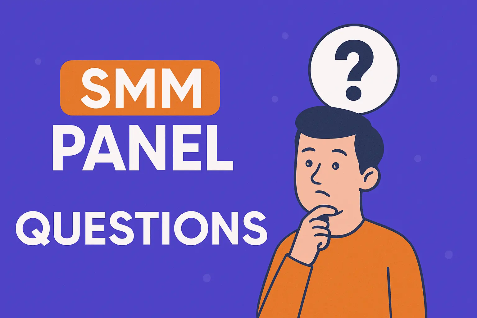 SMM Panel Questions thumbnail smm panel