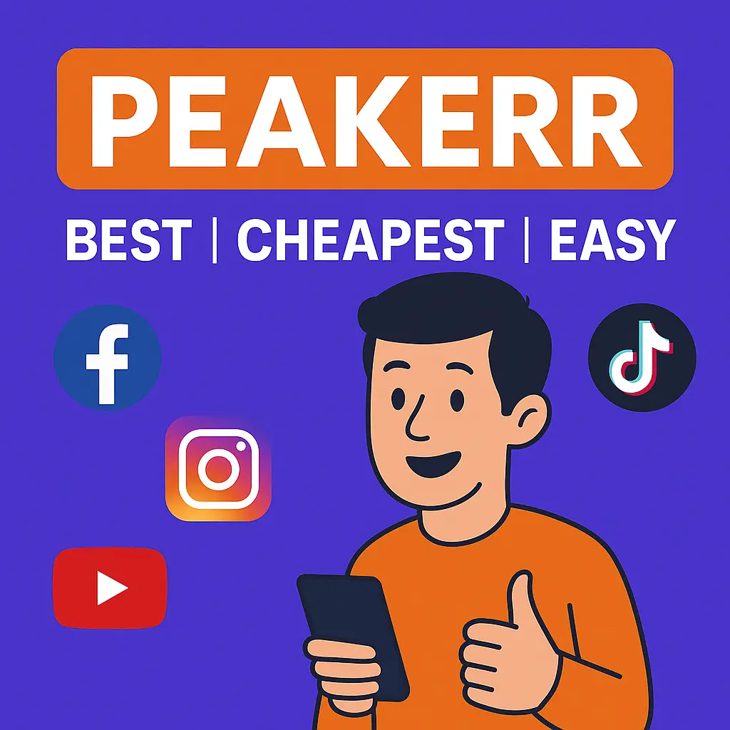 Why Peakerr is the Best, Cheapest, and Easy SMM Panel in the World? Best, Cheapest, and Easy