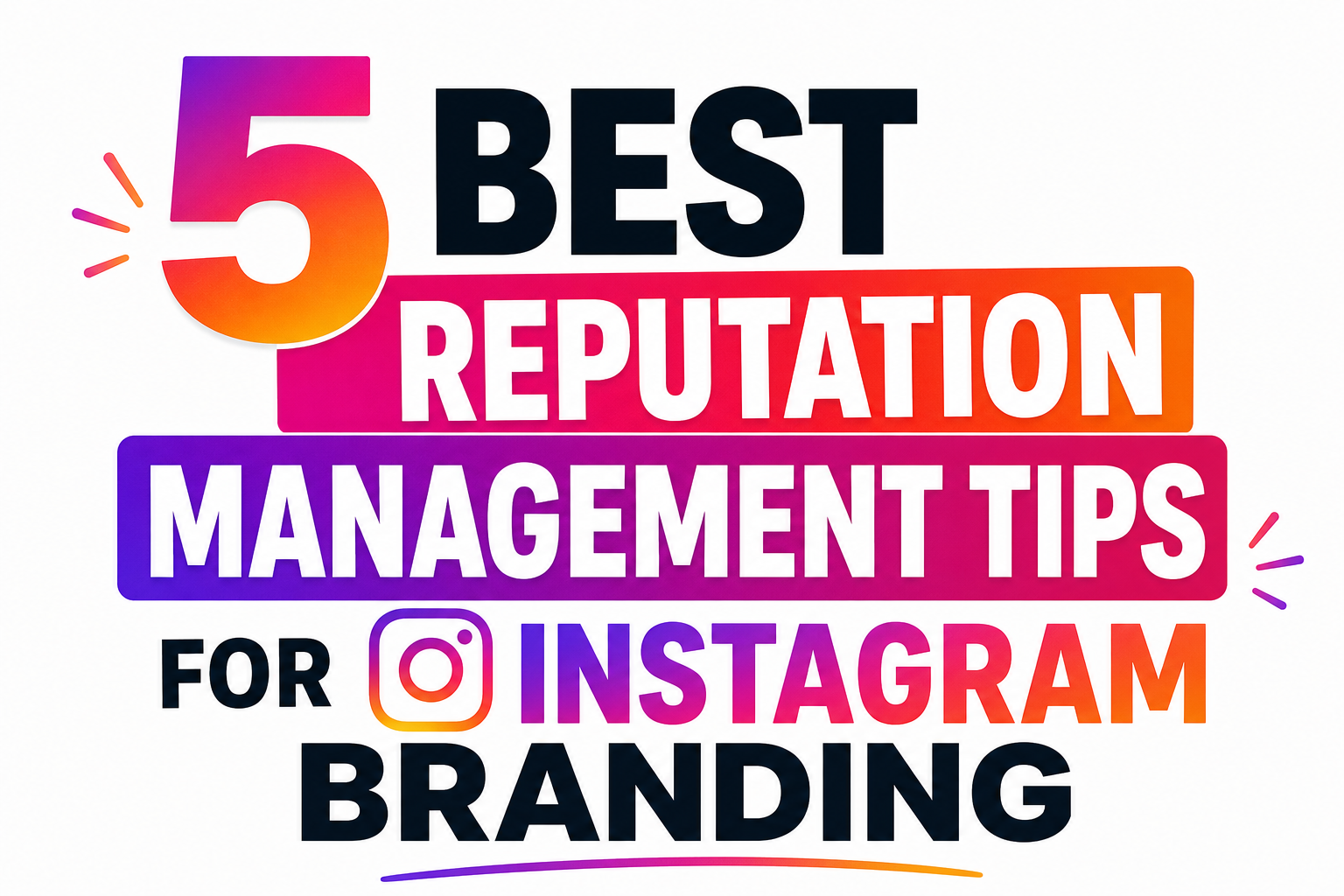  Best Reputation Management Tips for Instagram Branding