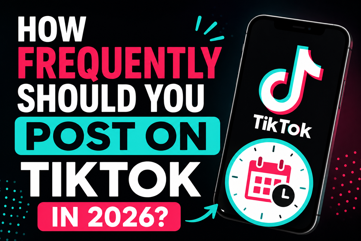 How Frequently Should I Post on TikTok in 2026?