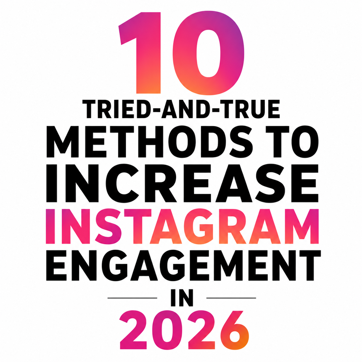 Methods to Increase Instagram Engagement in 2026