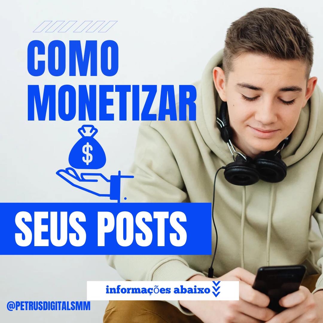 Como monetizar seus posts