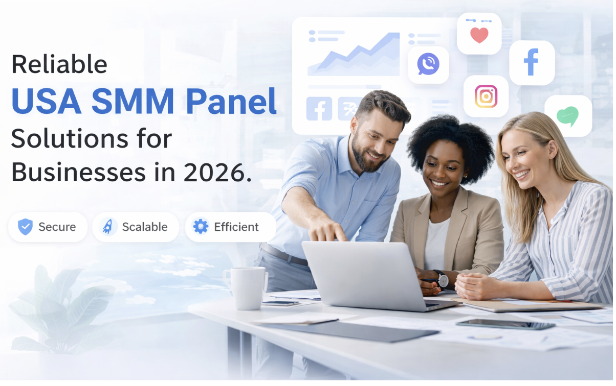 Reliable USA SMM Panel Solutions for Businesses in 2026