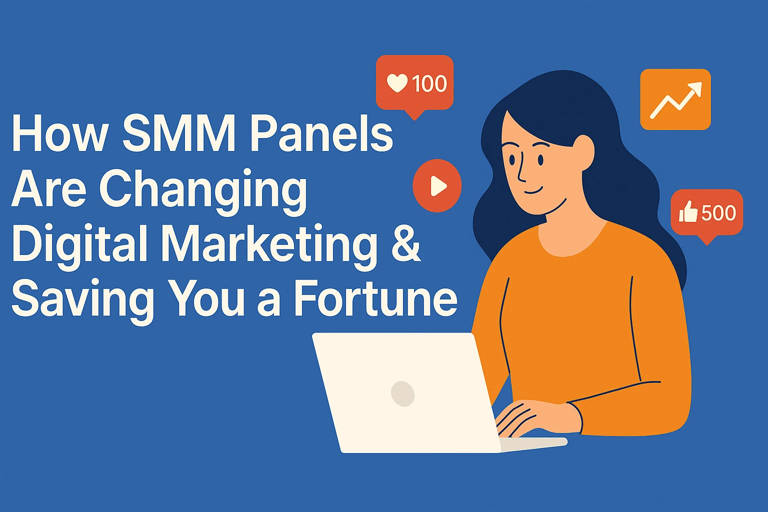 How SMM Panels Are Changing Digital Marketing & Saving You a Fortune