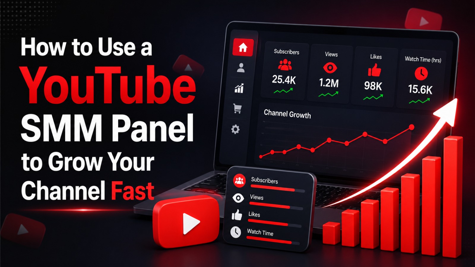 How to Use a YouTube SMM Panel to Grow Your Channel Fast in 2026