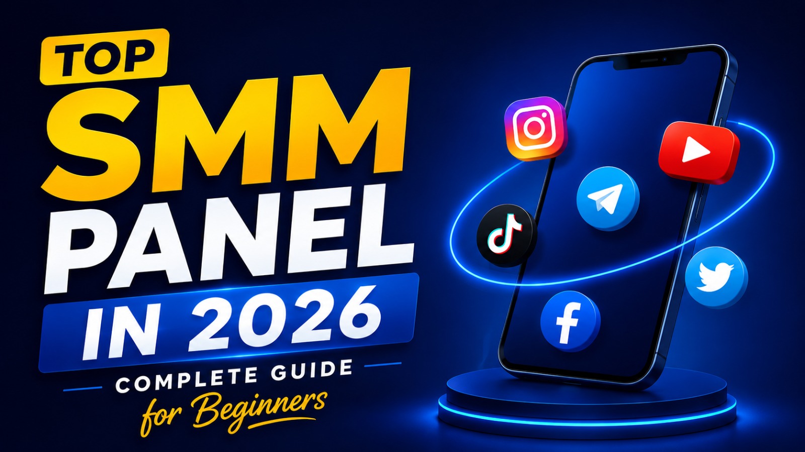 Top SMM Panel in 2026 – Complete Beginner’s Guide to Affordable Social Media Growth