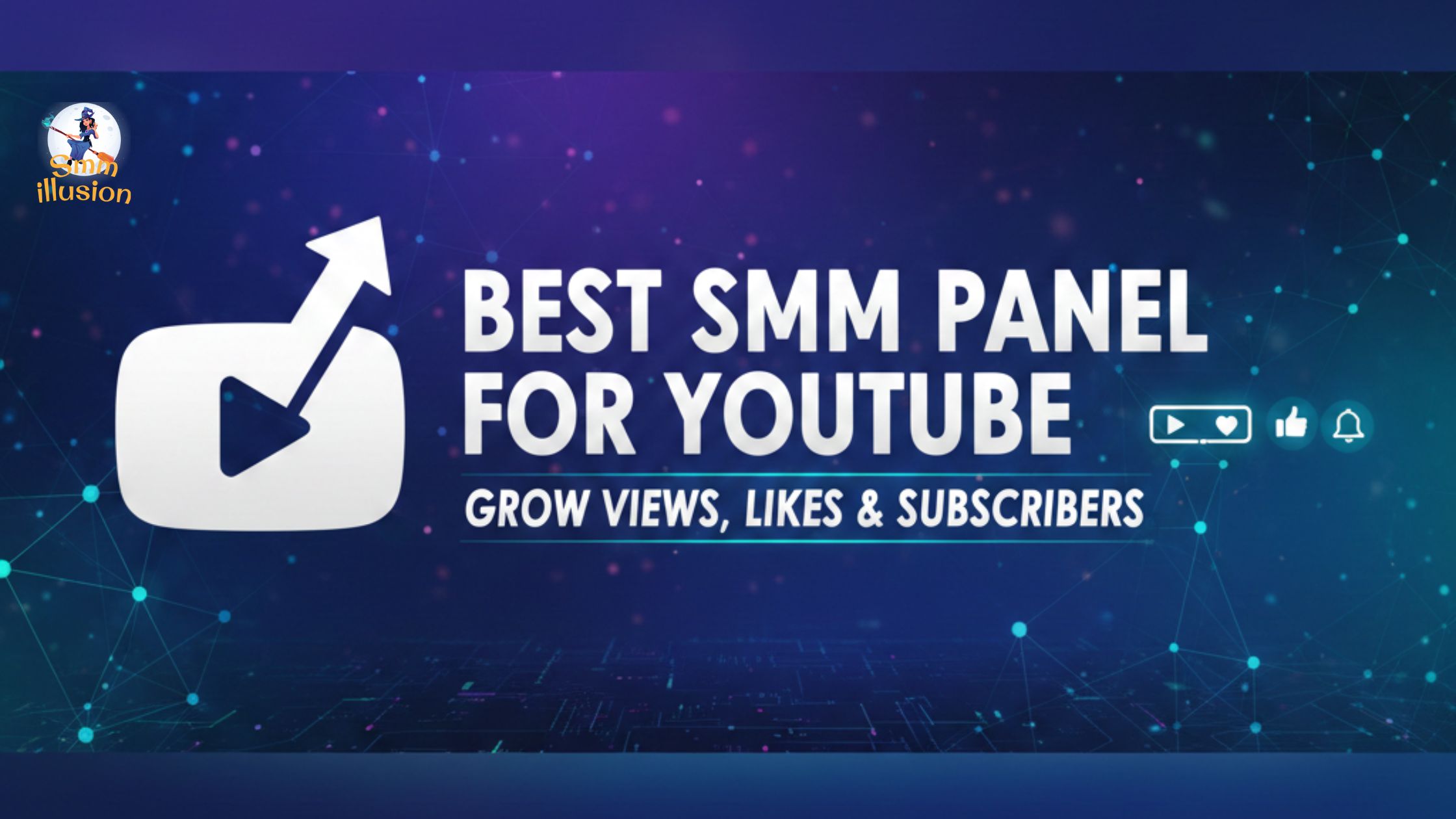 Best SMM Panel for YouTube to Grow Views, Likes, and Subscribers