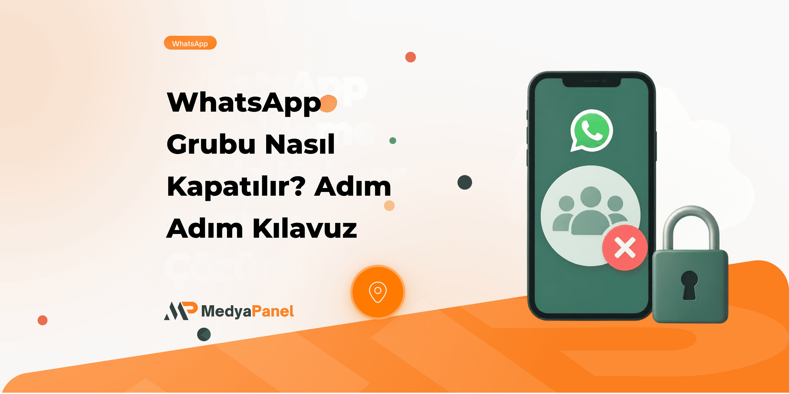 WhatsApp Grubu Nasıl Kapatılır?