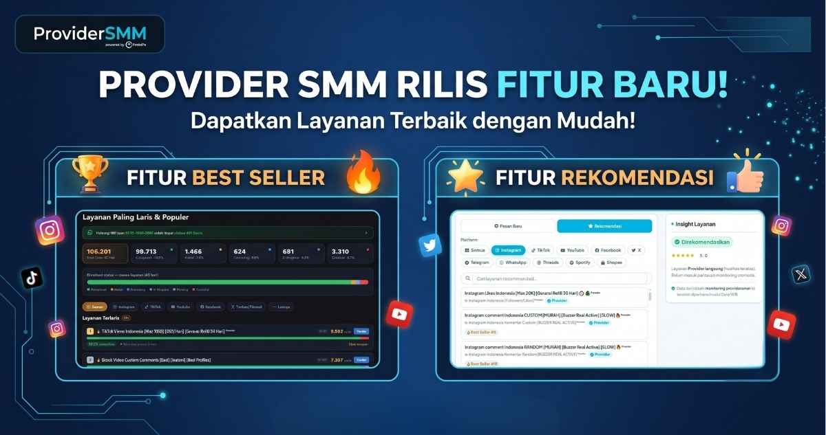 ProviderSMM Rilis Fitur Baru : Best Seller dan Rekomendasi!