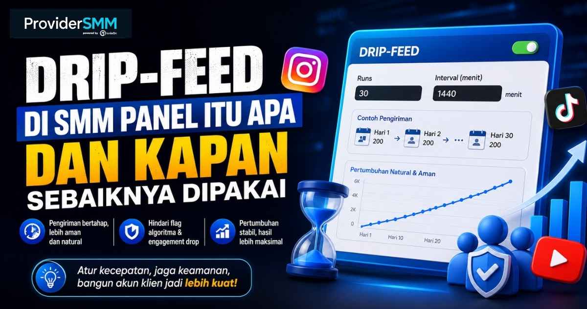Drip-Feed di SMM Panel Itu Apa dan Kapan Sebaiknya Dipakai