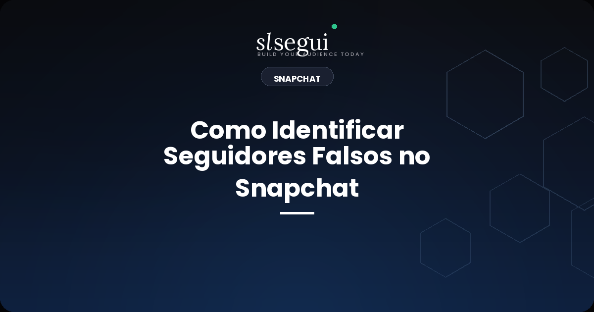 Como Identificar Seguidores Falsos no Snapchat
